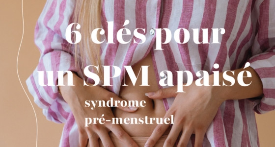 Syndrome prémenstruel : notre guide pour mieux le vivre